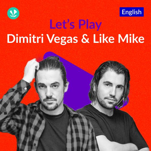 Let's Play - Dimitri Vegas & Like Mike