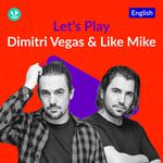 Let's Play - Dimitri Vegas &amp;amp; Like Mike