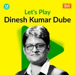 Let's Play - Dinesh Kumar Dube - Hindi