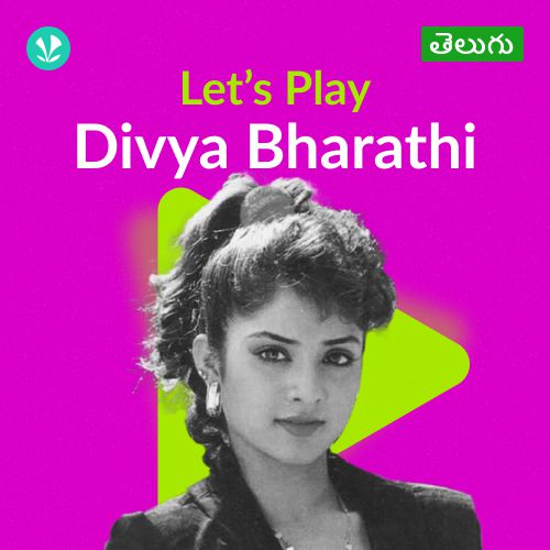 Let's Play - Divya Bharti - Telugu