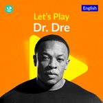 Let's Play - Dr. Dre