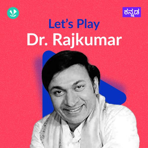 Let's Play - Dr. Rajkumar 
