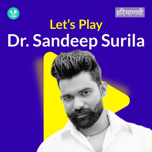 Let's Play - Dr. Sandeep Surila