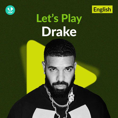 Let's Play - Drake