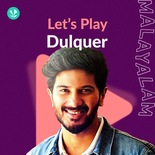 Let's Play - Dulquer Salmaan