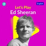 Let's Play - Ed Sheeran