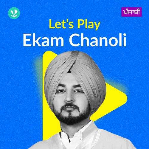 Let's Play - Ekam Chanoli - Punjabi