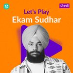 Let's Play - Ekam Sudhar - Punjabi