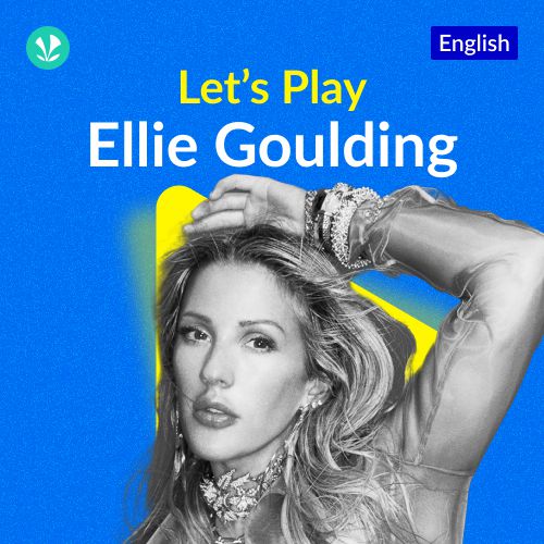 Let's Play - Ellie Goulding
