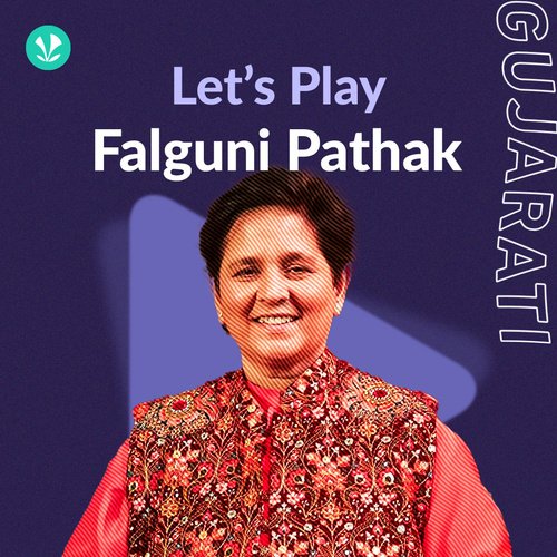 Let's Play - Falguni Pathak: Gujarati
