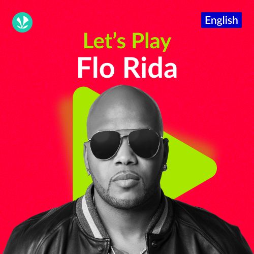 Let's Play - Flo Rida