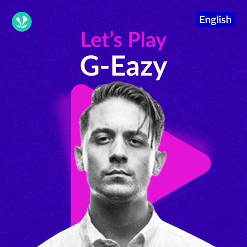 Let's Play - G-Eazy