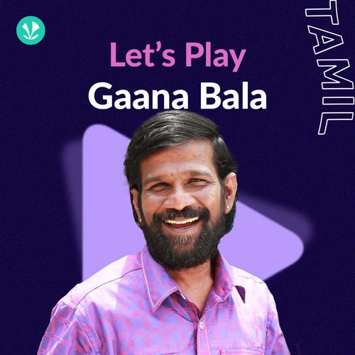Let's Play - Gaana Bala