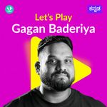 Let's Play - Gagan Baderiya