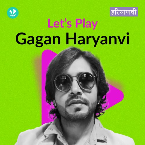 Let's Play - Gagan Haryanvi