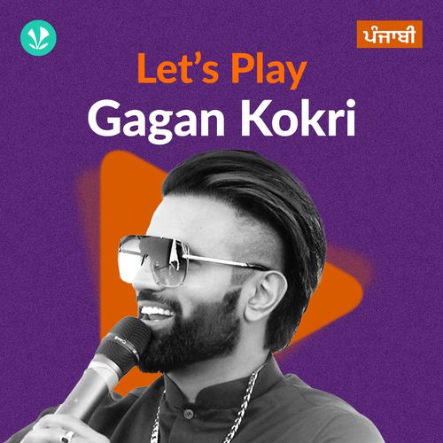 Let's Play - Gagan Kokri - Punjabi