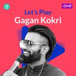 Let's Play - Gagan Kokri - Punjabi