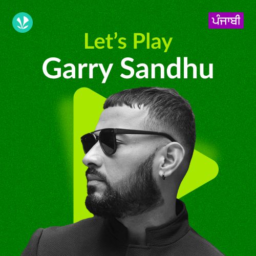 Let's Play - Garry Sandhu - Punjabi