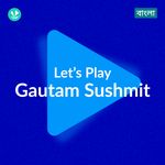 Let's Play - Gautam Sushmit - Bengali