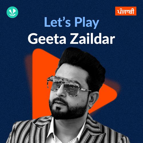 Let's Play - Geeta Zaildar - Punjabi