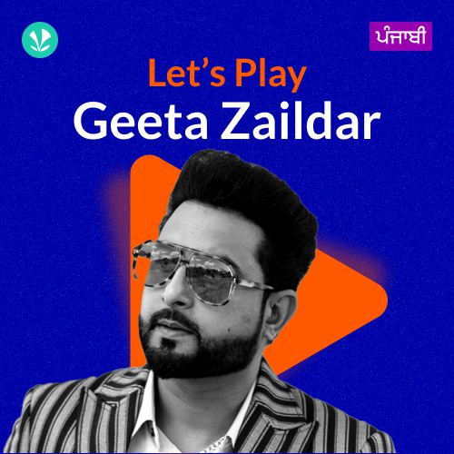 Let's Play - Geeta Zaildar - Punjabi