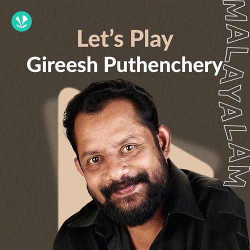 Let's Play - Gireesh Puthenchery - Latest Malayalam Songs Online - JioSaavn