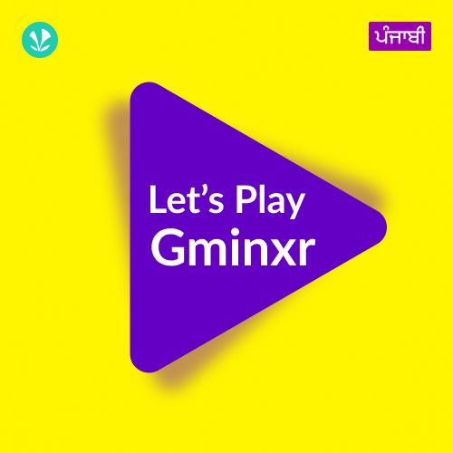 Let's Play - Gminxr - Punjabi