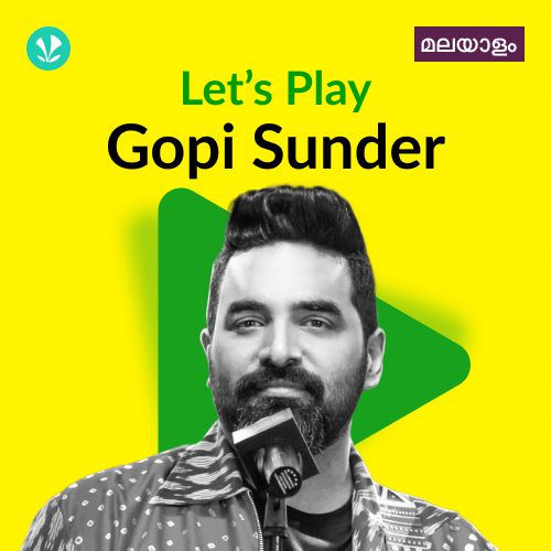 Let's Play - Gopi Sunder - Malayalam
