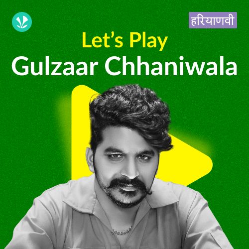 Let's Play - Gulzaar Chhaniwala