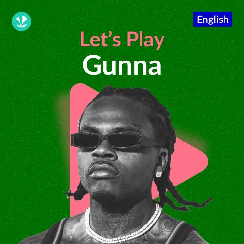 Let's Play - Gunna