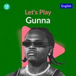 Let's Play - Gunna