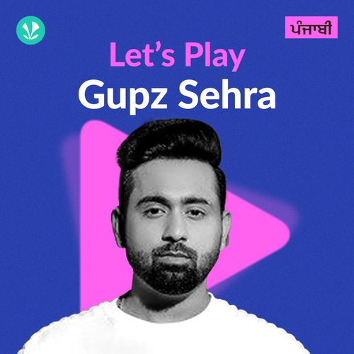 Let's Play - Gupz Sehra - Punjabi
