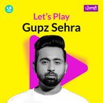 Let's Play - Gupz Sehra - Punjabi