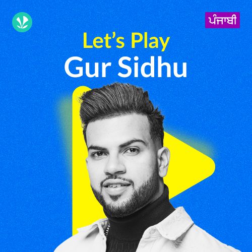 Let's Play - Gur Sidhu - Punjabi