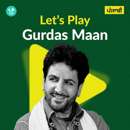 Let's Play - Gurdas Maan - Punjabi