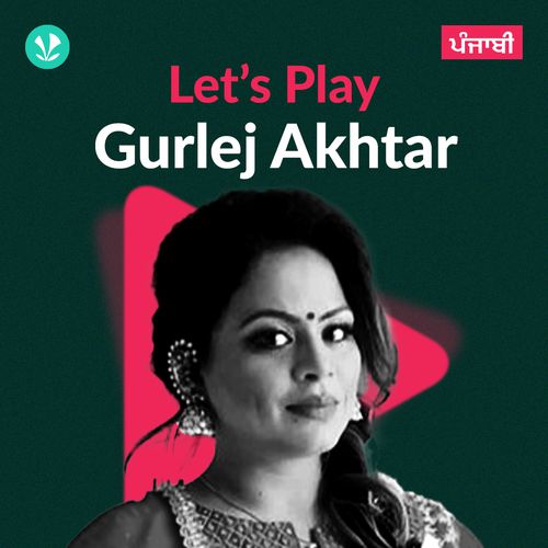 Let's Play - Gurlej Akhtar - Punjabi