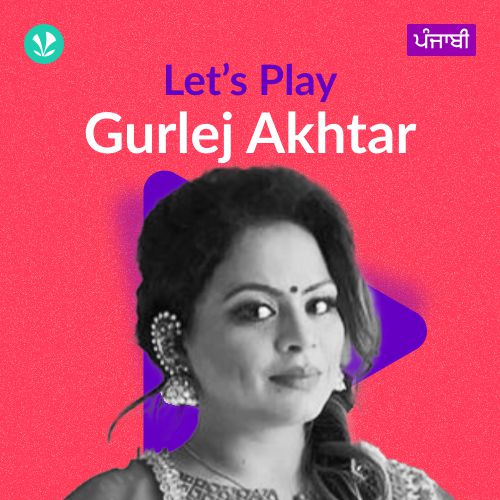 Let's Play - Gurlej Akhtar - Punjabi