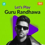 Let's Play - Guru Randhawa - Hindi