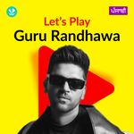 Let's Play - Guru Randhawa - Punjabi