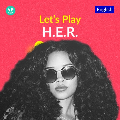 Let's Play - H.E.R.