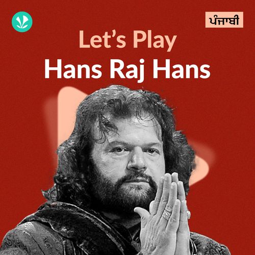 Let's Play -  Hans Raj Hans - Punjabi