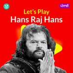 Let's Play -  Hans Raj Hans - Punjabi