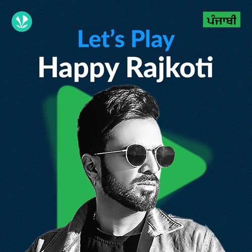 Let's Play - Happy Raikoti - Punjabi