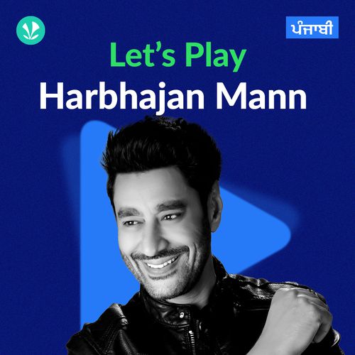 Let's Play - Harbhajan Mann - Punjabi