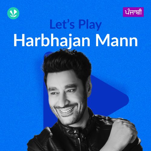 Let's Play - Harbhajan Mann - Punjabi