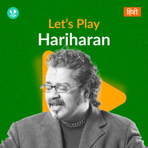 Let's Play - Hariharan - Hindi