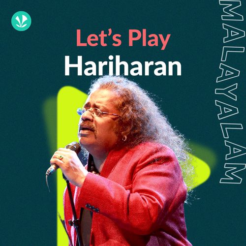Let's Play - Hariharan - Malayalam