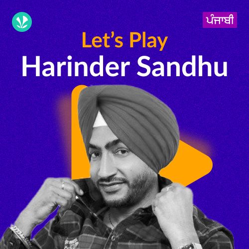 Let's Play - Harinder Sandhu - Punjabi