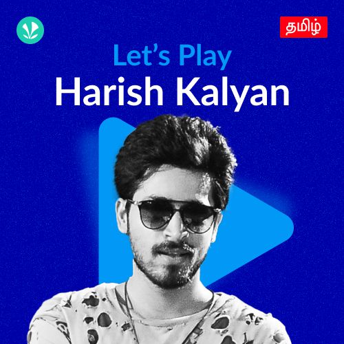 Let's Play - Harish Kalyan