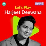 Let's Play - Harjeet Deewana